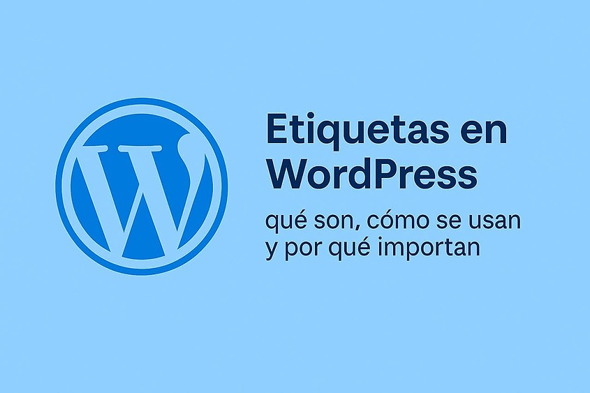Etiquetas en WordPress: qué son, cómo se usan y por qué importan